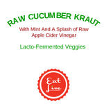 Eat Live Cucumber Kraut with Mint and a splash of Apple Cider Vinegar